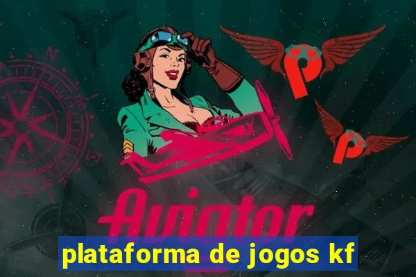 plataforma de jogos kf